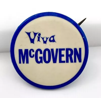 1972 VIVA GEORGE MCGOVERN Campaign Pin Pinback Button Political President • $10.46