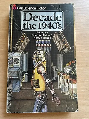 £4 • Buy Decade: The 1940's By Brian Aldiss & Harry  Harrison (Pan Paperback 1st 1977)