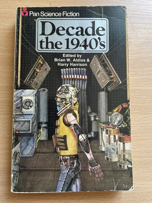£4 • Buy Decade: The 1940's By Brian Aldiss & Harry  Harrison (Pan Paperback 1st 1977)