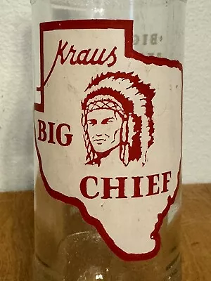 Vintage Kraus Big Chief 12 Oz Soda Bottle Fredericksburg Texas • $32.95