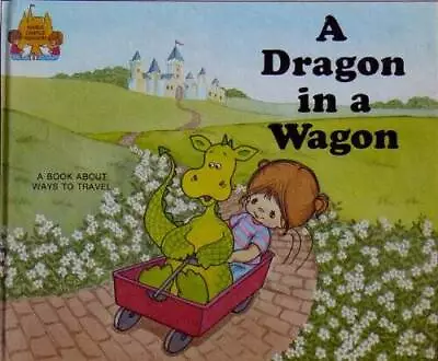 A Dragon In A Wagon (Magic Castle Readers) - Library Binding - ACCEPTABLE • $5.84