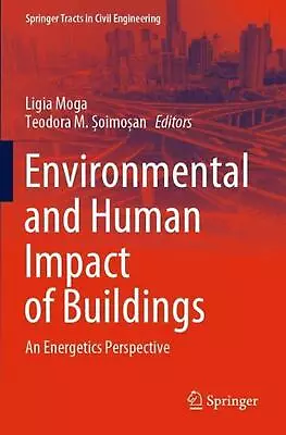 Environmental And Human Impact Of Buildings: An Energetics Perspective By Ligia  • $239.29