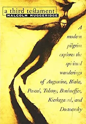 A Third Testament : A Modern Pilgrim Explores The Spiritual Wande • $5.76