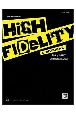 High Fidelity - A Musical: Vocal Selections. Piano Vocal Tom Kitt Amanda Green • £16