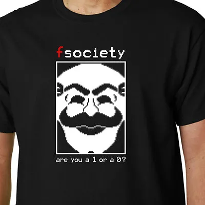 Mr Robot / FSociety - Are You A 1 Or A 0? T-shirt TV HACKING HACKER QUOTE GEEK • £14.99