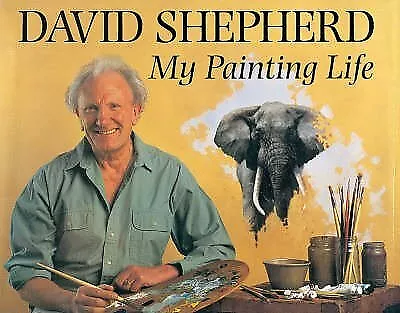 David Sheherd: My Painting Life Shepherd David Used; Good Book • £3.68