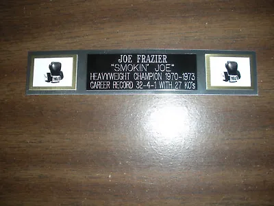 Joe Frazier (boxing) Nameplate For Signed Gloves/trunks/photo Display • $7.95