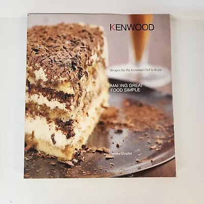 Kenwood Recipes For The Kenwood Chef & Major Paperback Cookbook Jennie Shapter • £10.16