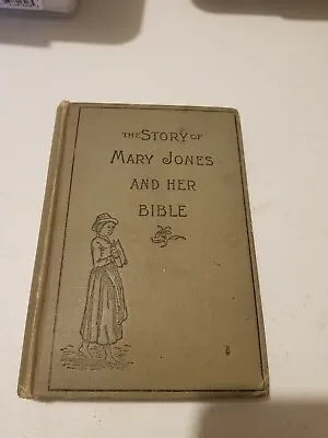 Vintage The Story Of Mary Jones And Her Bible HC 1892c American Tract Society • £24.11