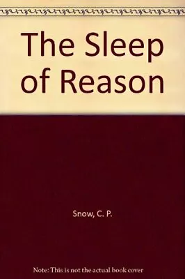 The Sleep Of ReasonC. P. Snow- 0140031901 • £3