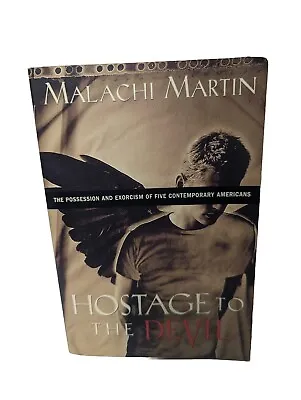 HOSTAGE TO THE DEVIL THE POSSESSION AND EXORCISM OF FIVE Malachi Martin PB Book  • $99