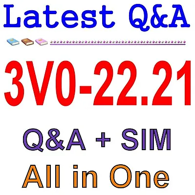 Advanced Deploy VMware VSphere 7.x 3V0-22.21 Exam Q&A • $15.90