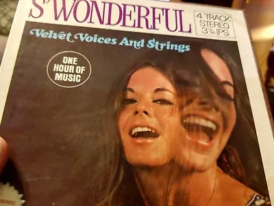 S'WONDERFUL Velvet Voices & Strings 4 Track 3 3/4 IPS Reel Tape VG • $3