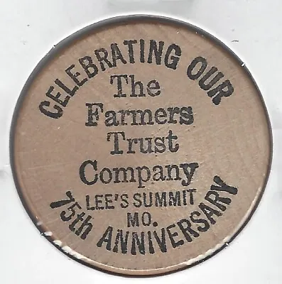 THE FARMERS TRUST COMPANY Lee's Summit Missouri 75th Anniversary Wooden Nickel • $5.95