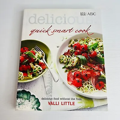 Quick Smart Cook Cookbook Paperback Book Food By Valli Little Delicious • £10.41