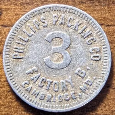 Cambridge Maryland MD Phillips Packing Co. 3 Cannery Factory B Trade Token • $19.99