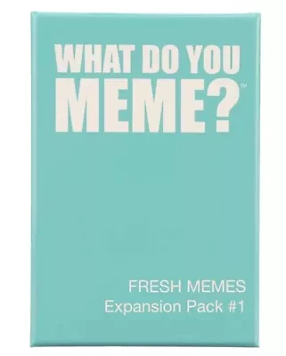 What Do You Meme? Fresh Memes Expansion Pack #1 Adult Card Game • $19.95