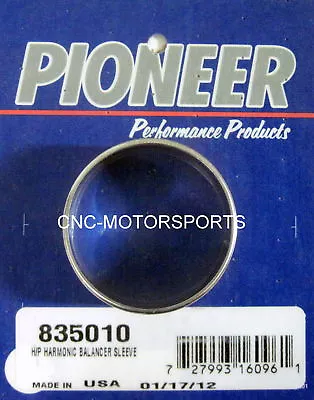$5.95 • Buy Engine Harmonic Balancer Repair Sleeve Pioneer 835010 Ford 351C 351M 390 And 400