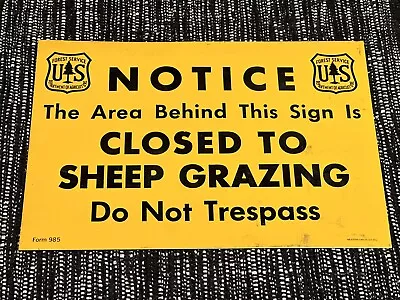 Vintage USFS US Forest Forestry Service ”CLOSED TO SHEEP GRAZING” Metal Sign • $39.99