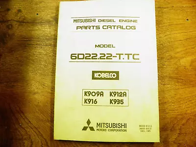 Mitsubishi 6d22.22-t.tc Diesel Engine Parts Catalog  Used In K909a 912a 916 K935 • $24.99