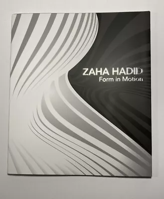 ZAHA HADID Form In Motion By Kathryn B. Hiesinger Philadelphia Museum     MINT • $38.99