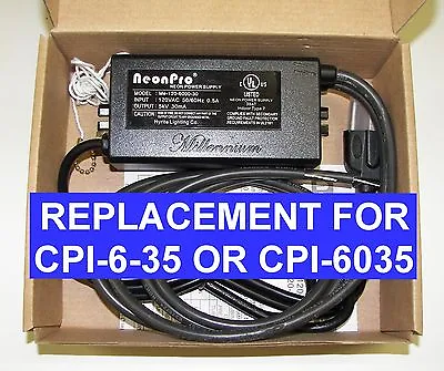 CPI Advanced CPI-6-35 6000 Volt EQUIVALENT Neon Transformer Power Supply • $53.42