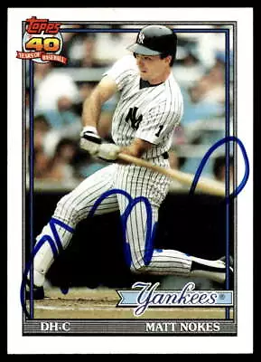 1991 Topps #336 Matt Nokes New York Yankees SIGNED NM-MT NO RESERVE! • $0.99