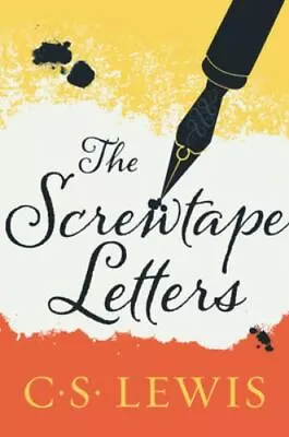 The Screwtape Letters [The C.S. Lewis Signature Classics]  Lewis C. S.  Accepta • $5.94
