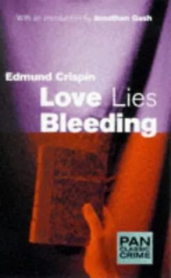 Love Lies Bleeding (Pan Classic Crime)-Edmund Crispin-Paperback-033037382X-Good • £2.21