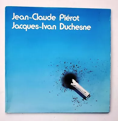 Jacques-Ivan Duchesne / Jean-Claude Pierot LP - Private Belgian Folk Psych HEAR • $29.95