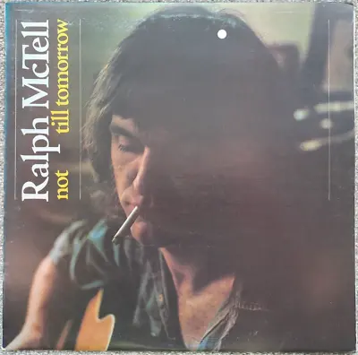 * Ralph McTell - Not Till Tomorrow - 12  Vinyl LP Album RECORD & INSERTS - EX+ • £3.99