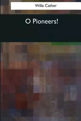 O Pioneers! • $11.18