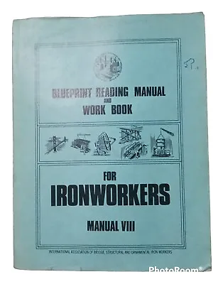 VGT 1975 Blueprint Reading Manual & Workbook For Ironworkers Manual VIII  • $19.99