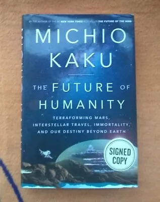 Michio Kaku The Future Of Humanity Signed First Edition HC Book Autographed • $49.99