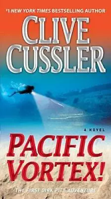 Pacific Vortex!: A Novel (Dirk Pitt Adventure) - Mass Market Paperback - GOOD • $4.46