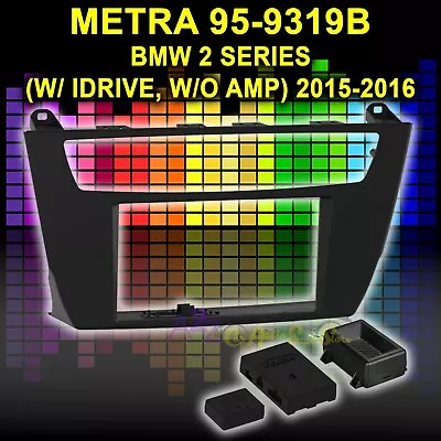 Metra 95-9319b Double Din Dash Kit For Bmw 2 Series (w/ Idrive W/o Amp) 2015-20 • $157.67