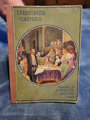 Christopher Columbus - Makers Of American History Series (1917 Sc) • $9.99