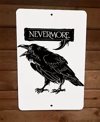 Black Raven Nevermore Halloween Horror Animal 8x12 Metal Wall Sign • $19.95