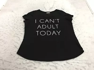 Maurices I Can't Adult T Shirt Plus Size 0 Black Short Sleeve Graphic Spell Out • $10.39