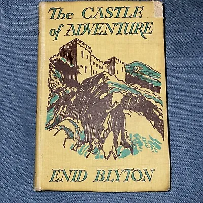 £30 • Buy The Castle Of Adventure Enid Blyton 1st Edition 1946 1st Printing