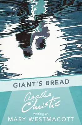 Giant’s Bread By Westmacott Mary Christie Agatha NEW Book FREE & FAST Deliv • £9.61