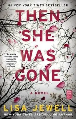 Then She Was Gone: A Novel - Paperback By Jewell Lisa - VERY GOOD • $4.02