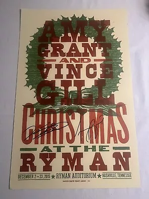 Signed Amy Grant And Vince Gill Hatch Show Print Poster The Ryman Christmas ‘15 • $50