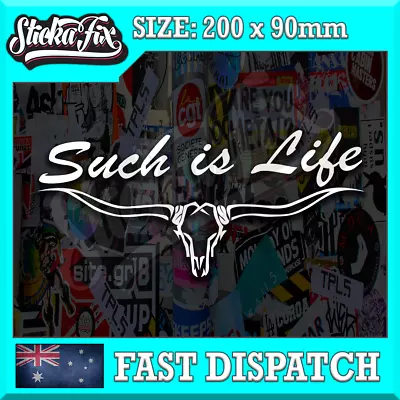 Such Is Life Bull 4X4 Car Vinyl STICKER Funny DECAL 4WD Australia Aussie • $6.90