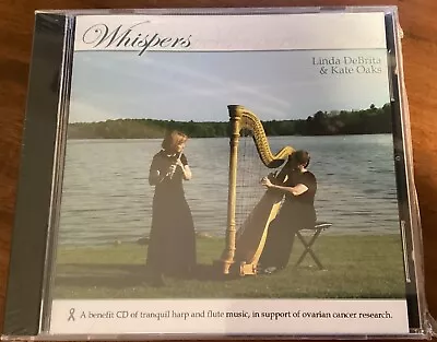 Whispers - Linda DeBrita & Kate Oaks - Harp & Flute - Rare New Sealed CD $15.99 • $15.99