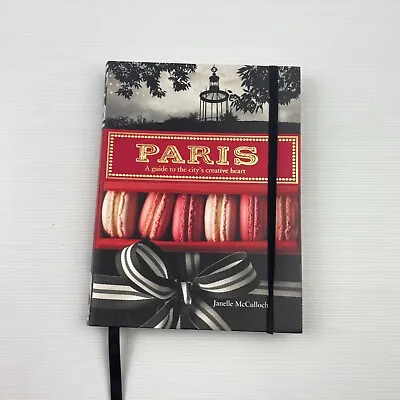 Paris: A Guide To The City's Creative Heart - Large Paperback  Coffee Table Book • $31.45