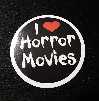 Retro Scary Movie I Love Horror Movies Vinyl Sticker • $3.50