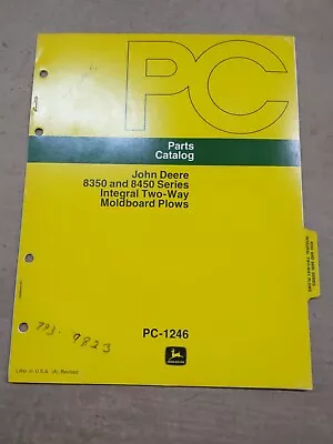 John Deere 8350 & 8450 Series Integral Two-Way Moldboard Plows Parts Catalog • $14.85