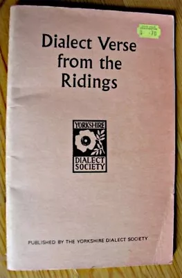 YORKSHIRE DIALECT VERSE FROM THE RIDINGS 1970 Stanley Ellis 1st Ed VGC Society  • £10