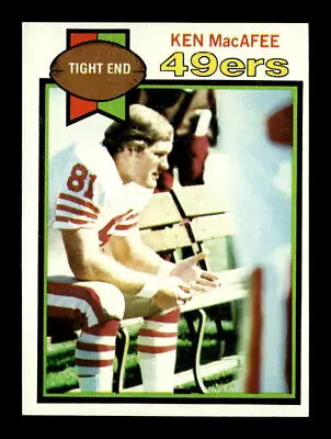 1979 Topps #233 Ken MacAfee San Francisco 49ers Rookie RC EX+ Card *I537 • $3.50